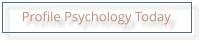 Profile Psychology Today